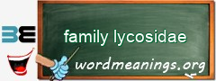 WordMeaning blackboard for family lycosidae